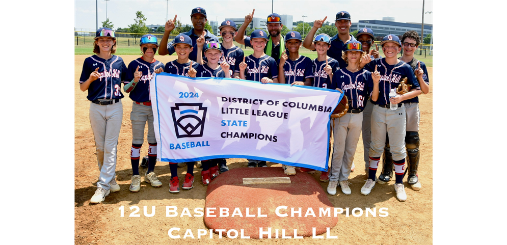 Capitol Hill LL wins the 12U Baseball Championship!